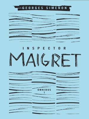 cover image of Inspector Maigret Omnibus 1